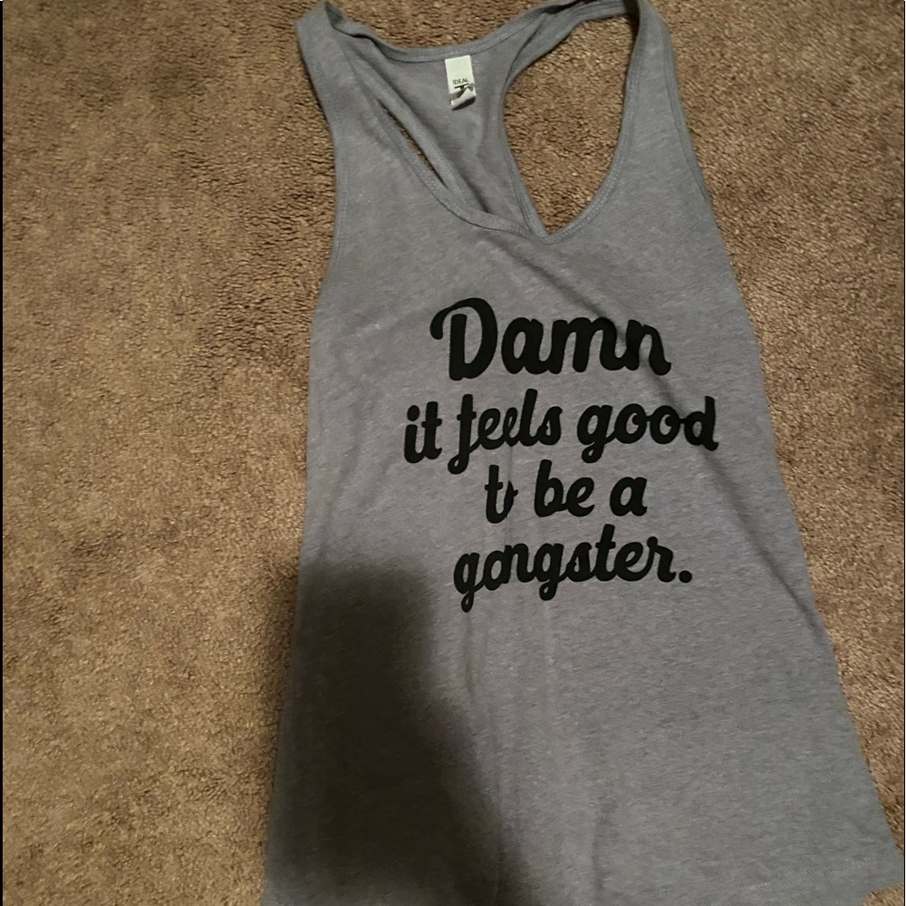 Damn it feels good to be a gangsta !